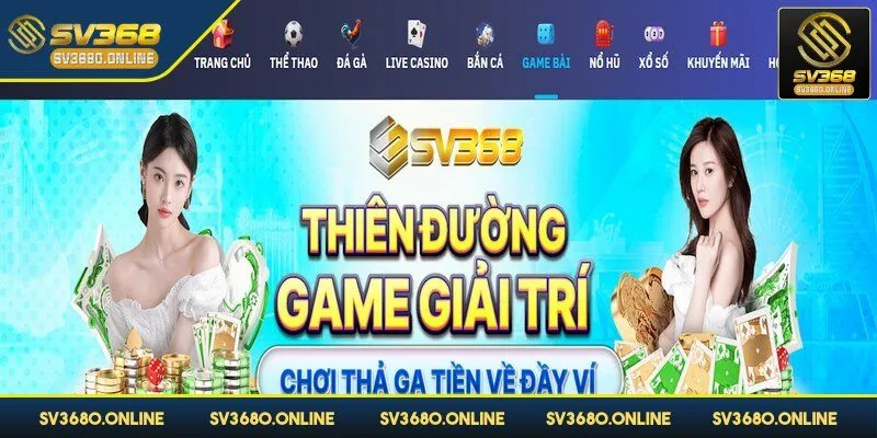 Game bài SV368 - Khám phá sảnh cược đẳng cấp tại Việt Nam 4 Game bài tại SV368 hỗ trợ giao dịch thuận tiện